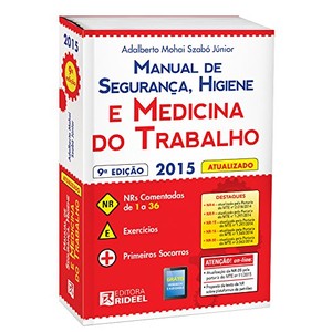 Manual De Seguran A Higiene E Medicina Do Trabalho Adalberto Mohai