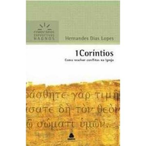 9788577420230 - 1 CORÍNTIOS - COMO RESOLVER CONFLITOS NA IGREJA - HERNANDES DIAS LOPES (857742023X)