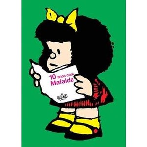 9788578270575 - 10 ANOS COM MAFALDA - QUINO