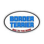 0010315065601 - BORDER TERRIER BAD TO THE BONE DOG BREED STICKER 5.5 WIDTH X 3.5 HEIGHT