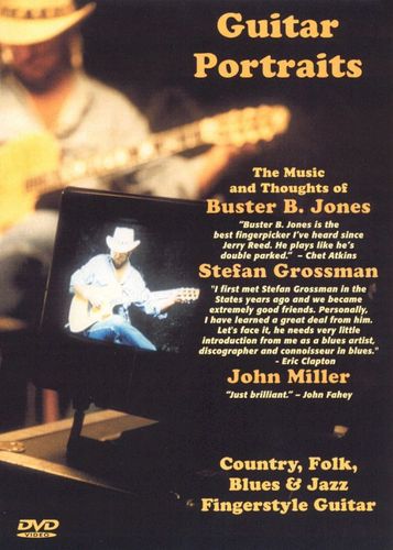 0011671309699 - GUITAR PORTRAITS: BUSTER B. JONES, STEFAN GROSSMAN & JOHN MILLER