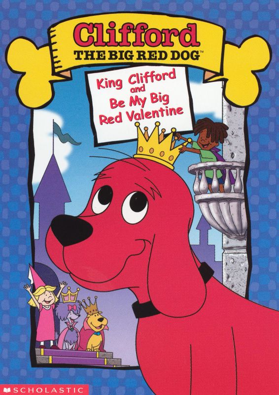 0012236136590 - CLIFFORD THE BIG RED DOG: KING CLIFFORD/BE MY BIG RED VALENTINE