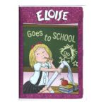 0013138213587 - ELOISE ELOISE GOES TO SCHOOL
