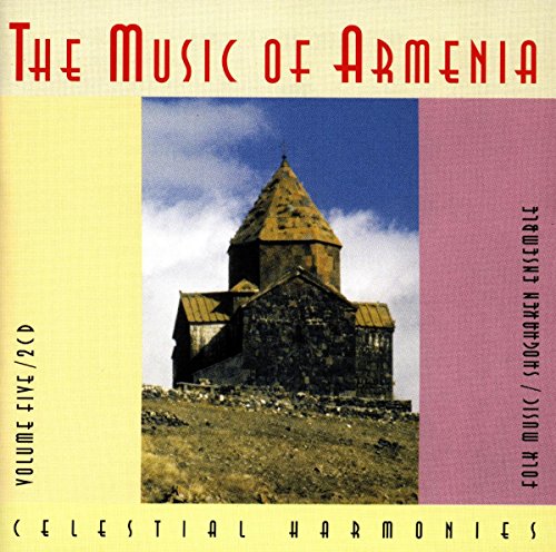 0013711411928 - THE MUSIC OF ARMENIA, VOLUME 5: FOLK MUSIC