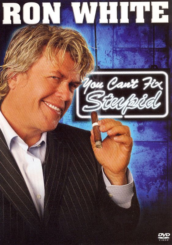 0014381306323 - RON WHITE - YOU CAN'T FIX STUPID
