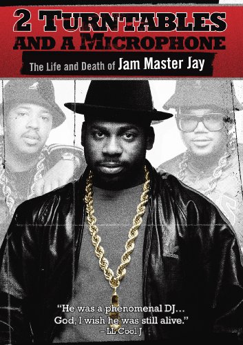 0014381535426 - 2 TURNTABLES AND A MICROPHONE: THE LIFE AND DEATH OF JAM MASTER JAY