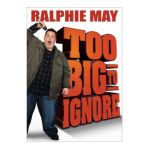 0014381789225 - RALPHIE MAY TOO BIG TO IGNORE WIDESCREEN