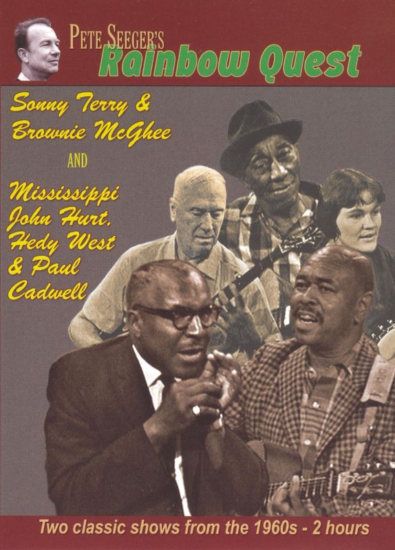 0016351060792 - PETE SEEGER'S RAINBOW QUEST - WITH SONNY TERRY & BROWNIE MCGHEE, AND MISSISSIPPI JOHN HURT, HEDY WEST, & PAUL CADWELL