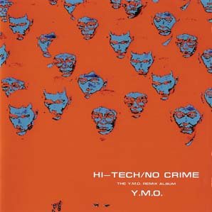 0016982655329 - HI-TECH / NO CRIME THE Y.M.O REMIX ALBUM