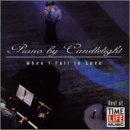 0018111900324 - PIANO BY CANDLELIGHT: WHEN I FALL IN LOVE
