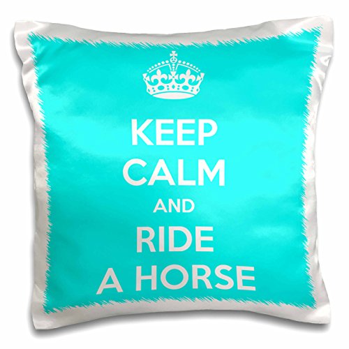 0190133239351 - 3DROSE PC_171905_1 KEEP CALM AND RIDE A HORSE, TURQUOISE AND WHITE PILLOW CASE, 16 X 16