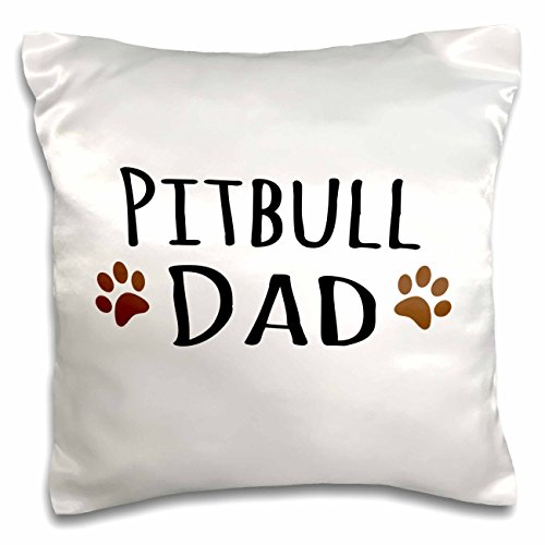 0190133500673 - 3DROSE PC_153961_1 PIT-BULL DOG DAD-DOGGIE BY BREED-MUDDY BROWN PAW PRINTS-DOGGY LOVER-PROUD PET OWNER LOVE-PILLOW CASE, 16 BY 16