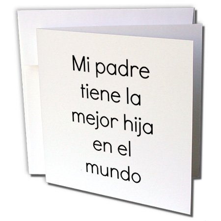 0190133745968 - BROOKLYNMEME - SPANISH - MI PADRE TIENE LE MEJOR HIJA - GREETING CARDS-6 GREETING CARDS WITH ENVELOPES (GC_224726_1)