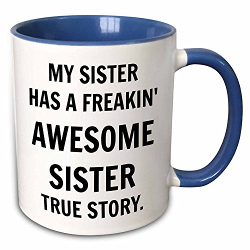 0190133795741 - XANDER FUNNY QUOTES - MY SISTER HAS A FREAKIN AWESOME SISTER, BLACK LETTERING - 11OZ TWO-TONE BLUE MUG (MUG_224375_6)