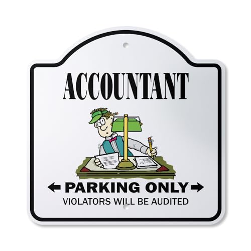 0198164029941 - ACCOUNTANT 10” X 10” SIGN | INDOOR/OUTDOOR PLASTIC | SIGNMISSION DESIGNER PARKING CPA FINANCE TAX BOOKKEEPER NOVELTY GIFT FUNNY JOKE GAG ROAD GARAGE