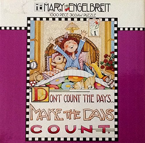 0021080033177 - MARY ENGELBREIT 1000 PIECE PUZZLE DON'T COUNT THE DAYS...MAKE THE DAYS COUNT!
