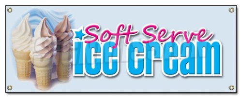 0022099368502 - SOFT SERVE ICE CREAM BANNER SIGN SHOP PARLOR SIGNS