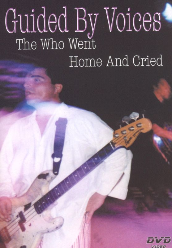 0022891432890 - GUIDED BY VOICES: THE WHO WENT HOME AND CRIED (DVD)
