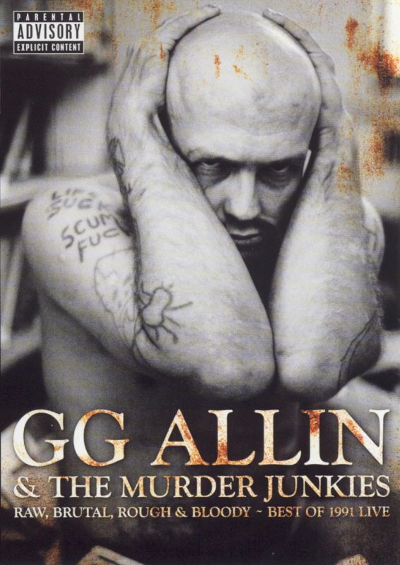 0022891440499 - GG ALLIN & THE MURDER JUNKIES - RAW, BRUTAL, ROUGH & BLOODY - BEST OF 1991 LIVE