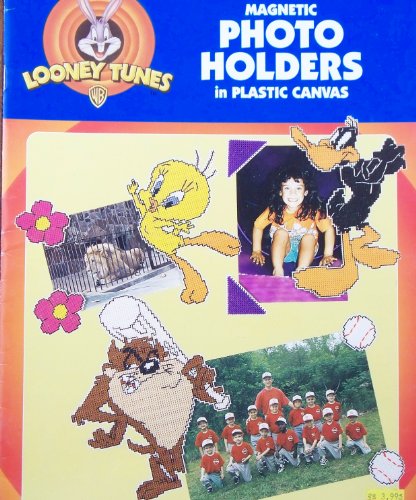 0028906019100 - OOP LOONEY TUNES PLASTIC CANVAS PATTERN LEAFLET. 14 MAGNETIC PHOTO HOLDER DESIGNS WITH TWEETY; TAZ; DAFFY DUCK; PEPE LE PEW; BUGS BUNNY; MARVIN THE MARTIAN; SYLVESTER; WILE E. COYOTE; ROAD RUNNER; BUGS & LOLA; TAZMANIAN DEVIL