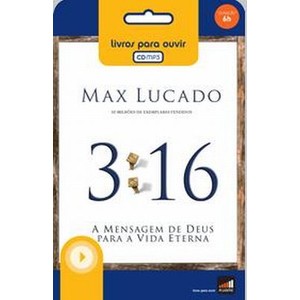 9788561559007 - 3:16 - A MENSAGEM DE DEUS PARA A VIDA ETERNA MAX LUCADO 960G PLUGME