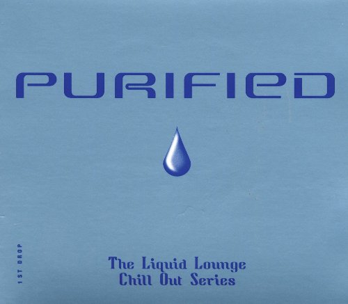 0030206024227 - PURIFIED: THE LIQUID LOUNGE CHILL OUT SERIES