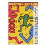 0032031126398 - DRAWING THE LINE A PORTRAIT OF KEITH HARING