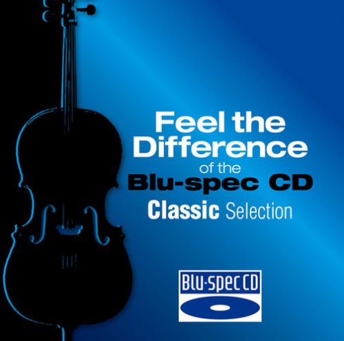 4547366043600 - FEEL THE DIFFERENCE OF THE BLU-SPEC CD: CLASSIC SELECTION