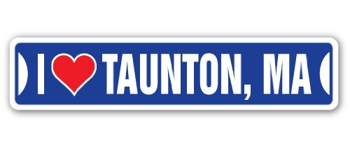 0046144149496 - I LOVE TAUNTON, MASSACHUSETTS STREET SIGN MA CITY STATE US WALL ROAD DÉCOR GIFT