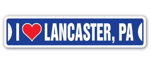 0046144152014 - I LOVE LANCASTER, PENNSYLVANIA STREET SIGN PA CITY STATE US WALL ROAD DÉCOR GIFT