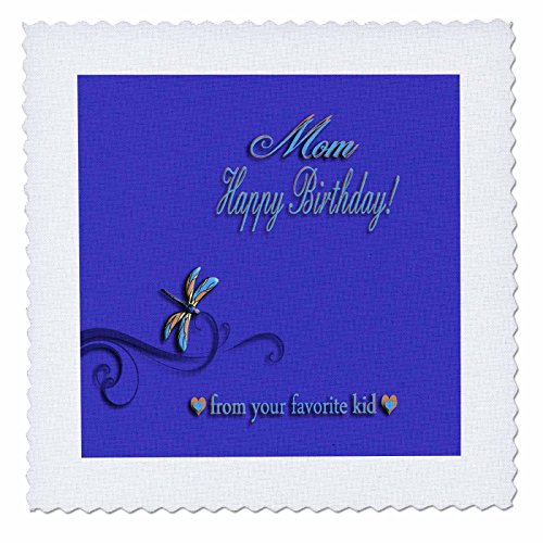 0496034389011 - 3DROSE QS_34389_1 HAPPY BIRTHDAY MOM FROM YOUR FAVORITE KID, GRACEFUL DRAGONFLY-QUILT SQUARE, 10 BY 10-INCH