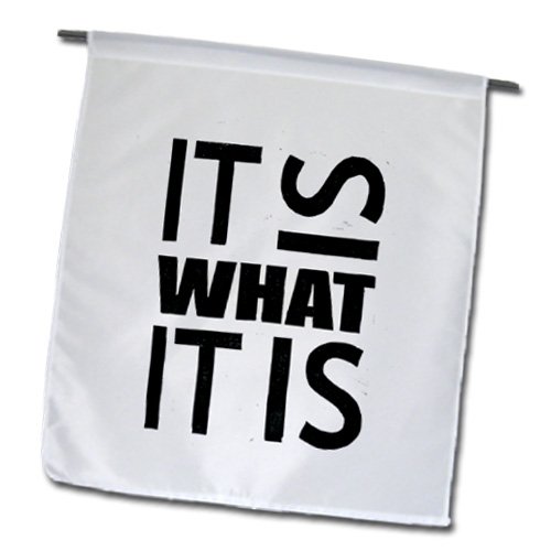 0499157371024 - EVADANE - FUNNY QUOTES - IT IS WHAT IT IS - 18 X 27 INCH GARDEN FLAG (FL_157371_2)