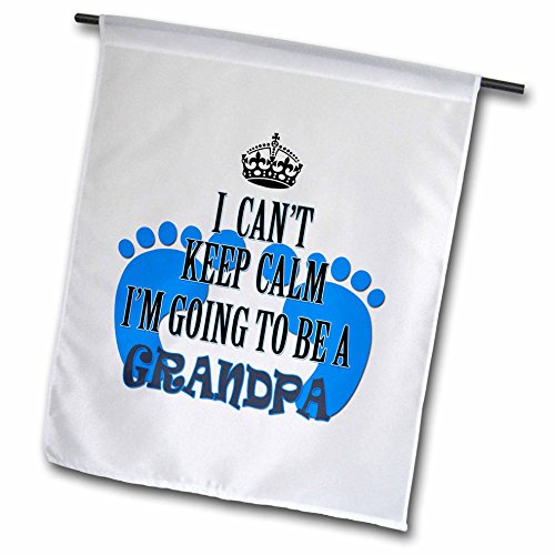 0499218173017 - RINAPIRO - GRANDPARENTS QUOTES - I CANT KEEP CALM IM GOING TO BE A GRANDPA. BABY BOY. FUNNY SAYING. - 12 X 18 INCH GARDEN FLAG (FL_218173_1)