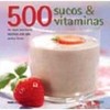 9788521315322 - 500 SUCOS & VITAMINAS - CHRISTINE WATSON