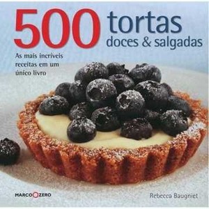 9788521316459 - 500 TORTAS DOCES E SALGADAS