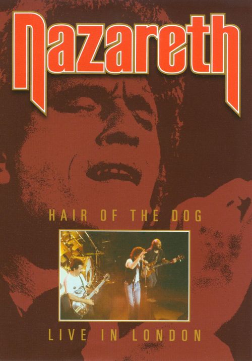 5013929937857 - NAZARETH: HAIR OF THE DOG - LIVE FROM LONDON