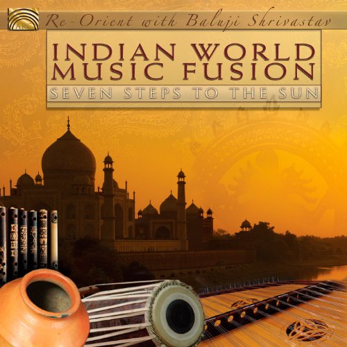 5019396241220 - INDIAN WORLD MUSIC FUSION: SEVEN STEPS TO THE SUN