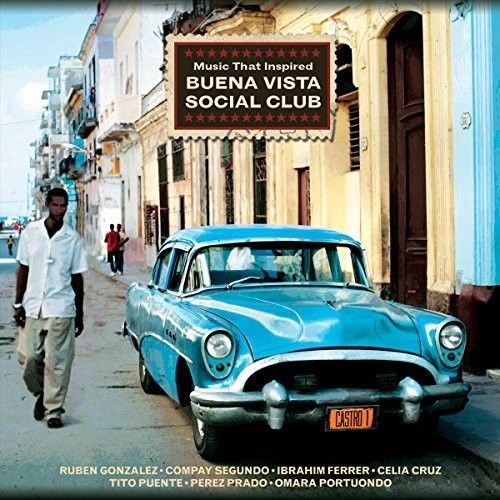5060403742100 - MUSIC THAT INSPIRED BUENA VISTA SOCIAL CLUB - MUSIC THAT INSPIRED BUENA VISTA SOCIAL CLUB
