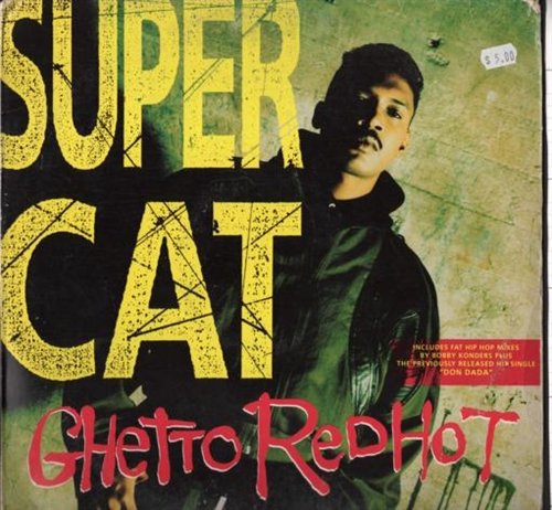 5099767472262 - SUPER CAT / GHETTO RED HOT