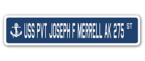 0053722044302 - USS PVT JOSEPH F MERRELL AK 275 STREET SIGN NAVY SHIP VETERAN SAILOR VET USN GIFT