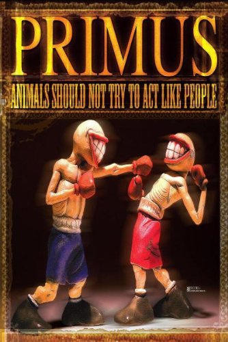 0602498609422 - PRIMUS: ANIMALS SHOULD NOT TRY TO ACT LIKE PEOPLE (DVD & CD)