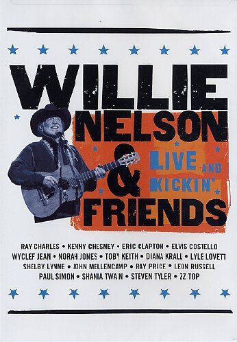 0602498635926 - WILLIE NELSON AND FRIENDS - LIVE & KICKIN'