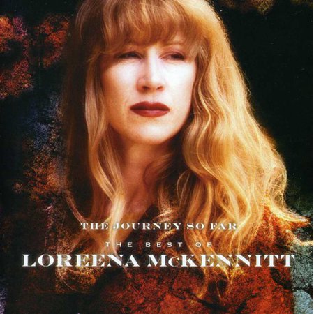 0602537437313 - CD THE JOURNEY SO FAR - THE BEST OF LOREENA MCKENNITT SARAIVA