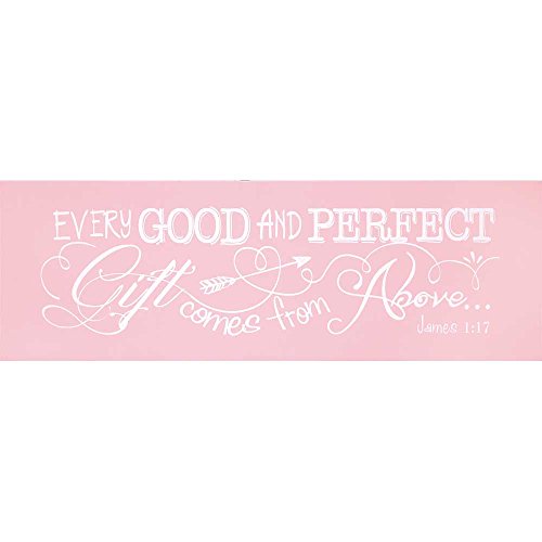 0603799574358 - DICKSONS BABY GIRL WALL PLAQUE, EVERY GOOD AND PERFECT GIFT JAMES 1:17/PINK