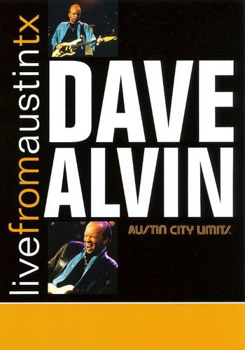 0607396803620 - DAVE ALVIN: LIVE FROM AUSTIN, TEXAS