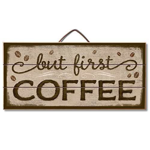 0608814012297 - HIGHLAND GRAPHICS KITCHEN SIGN 'BUT FIRST, COFFEE' TABLE OR WALL DECOR