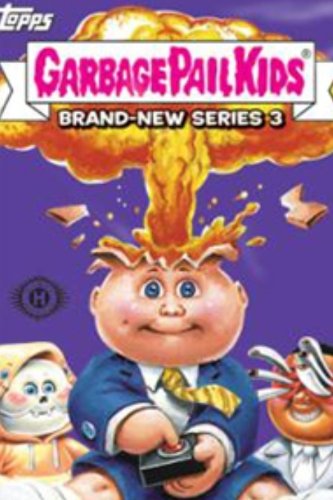 6112345000905 - 2013 GARBAGE PAIL KIDS - BRAND NEW SERIES 3 COMPLETE BASE SET OF CARDS