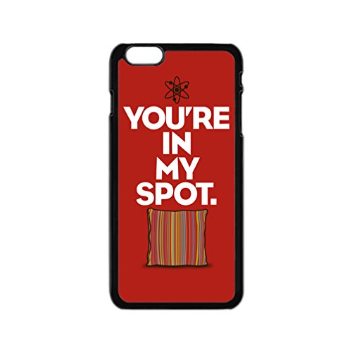 6169865191972 - THE BIG BANG THEORY SHELDON IPHONE 6 6S TPU CASE, YOU'RE IN MY SPOT QUOTE