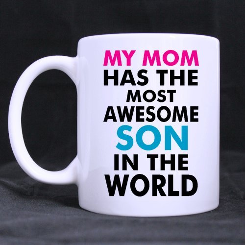 6244393533415 - GENERIC HIGH QUALITY MY MOM HAS THE MOST AWESOME SON IN THE WORLD 11 OUNCES WHITE CERAMIC MUG CUP FOR BEST GIFT MU-509