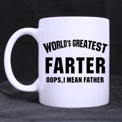 6244393535280 - GENERIC HIGH QUALITY WORLD'S GREATEST FARTER OOPS I MEAN FATHER 11 OUNCES WHITE CERAMIC MUG CUP FOR BEST GIFT MU-696